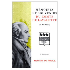 Mémoires et souvenirs du comte de Lavalette - La Valette