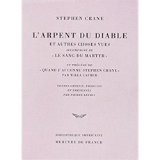 L'arpent du diable. accompagné de Le sang du martyr. Et autres choses vues - Cather Willa ; Crane Stephen
