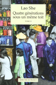 Quatre générations sous un même toit Tome 2 : Survivre à tout prix - LAO SHE/LE CLEZIO