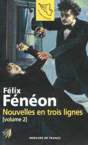 Nouvelles en trois lignes Tome 2 - Fénéon Félix