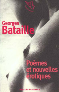 Poèmes et nouvelles érotiques - Bataille Georges
