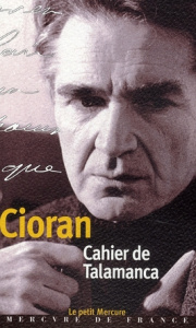 Cahier de Talamanca. Ibiza (31 juillet-25 août 1966) - Cioran Emil