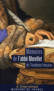 Mémoires de l'abbé Morellet sur le dix-huitième siècle et sur la Révolution - MORELLET ABBE