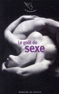 Le goût du sexe - Di Folco Philippe