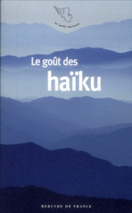 Le goût des haïku - Médioni Franck