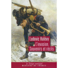 L'invasion. Souvenirs et récits - Halévy Ludovic ; Yon Jean-Claude