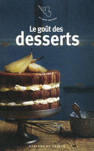 Le goût des desserts - Gambrelle Fabienne