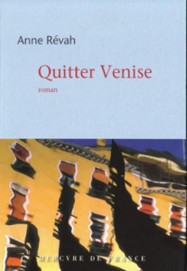 Quitter Venise - Révah Anne
