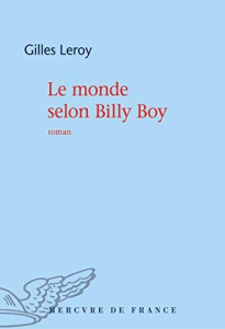 Le monde selon Billy Boy - Leroy Gilles