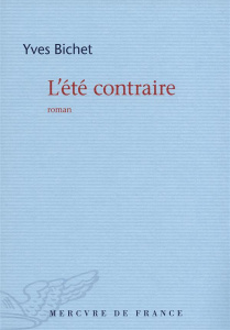 L'été contraire - Bichet Yves
