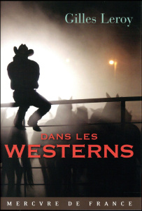 Dans les westerns - Leroy Gilles