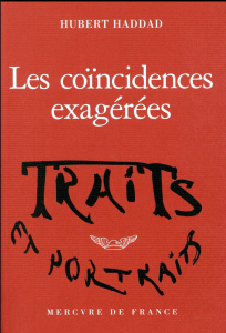 Les coïncidences exagérées - Haddad Hubert