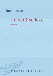 Le vent se lève - Avon Sophie