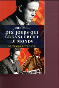 Dix jours qui ébranlèrent le monde - Reed John