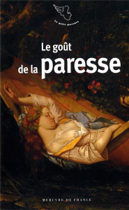 Le goût de la paresse - Barozzi Jacques
