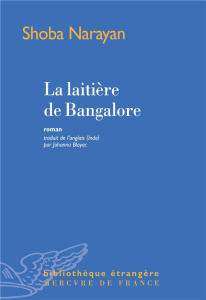 La laitière de Bangalore - Narayan Shoba ; Blayac Johanna