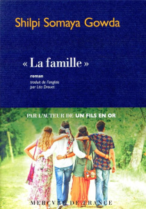 La famille - Gowda Shilpi Somaya ; Drouet Léa