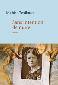 Sans intention de nuire - Terdiman Michèle