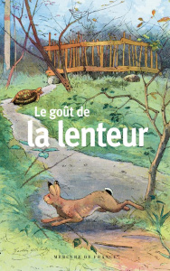Le goût de la lenteur - Chaume Delphine
