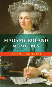 Mémoires de Madame Roland - ROLAND MADAME
