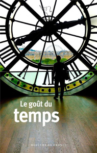Le goût du temps - Bontour Brigit