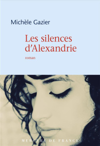 Les silences d'Alexandrie - Gazier Michèle