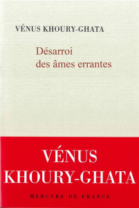 Désarroi des âmes errantes - Khoury-Ghata Vénus