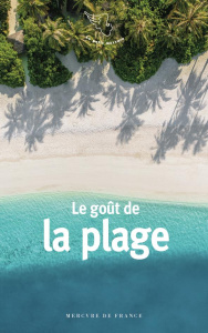 Le goût de la plage - Cortanze Gérard de