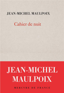 Cahier de nuit - Maulpoix Jean-Michel