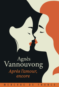 Après l'amour, encore - Vannouvong Agnès