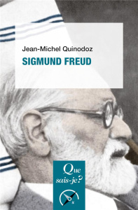 Sigmund Freud. 2e édition revue et corrigée - Quinodoz Jean-Michel