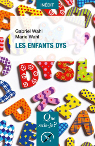 Les enfants dys - Wahl Gabriel ; Wahl Marie