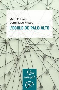 L'école de Palo Alto. 3e édition - Picard Dominique ; Marc Edmond