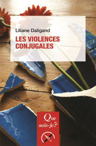 Les violences conjugales. 2e édition - Daligand Liliane