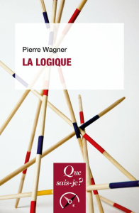 La logique. 4e édition - Wagner Pierre