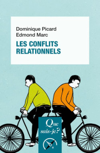 Les conflits relationnels. 4e édition - Picard Dominique ; Marc Edmond