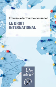 Le droit international. 3e édition - Tourme-Jouannet Emmanuelle
