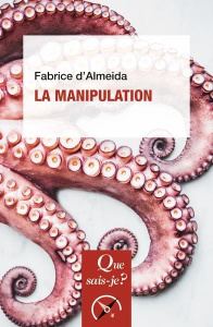 La manipulation. 5e édition - Almeida Fabrice d'