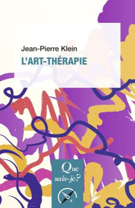 L'art-thérapie. 12e édition - Klein Jean-Pierre