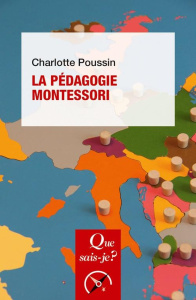 La pédagogie Montessori. 3e édition - Poussin Charlotte