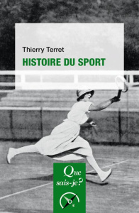 Histoire du sport. 7e édition - Terret Thierry