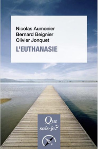 L'euthanasie. 9e édition - Aumonier Nicolas ; Binet Jean-René ; Jonquet Olivi