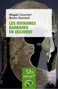 Les royaumes barbares en Occident - Coumert Magali ; Dumézil Bruno