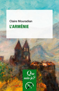 L'Arménie. 7e édition - Mouradian Claire