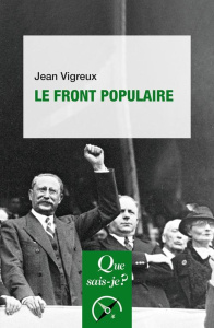 Le Front populaire. 3e édition - Vigreux Jean