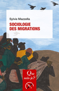 Sociologie des migrations. 4e édition - Mazzella Sylvie