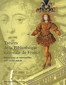 Trésors de la Bibliothèque nationale de France. Volume 1, Mémoires et merveilles, VIIIème-XVIIIème s - Tesnière Marie-Hélène