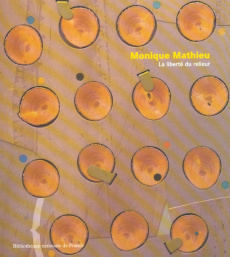 Monique Mathieu. La liberté du relieur - Coron Antoine ; Chapon François ; Commère Pascal ;