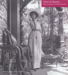 Marie de Régnier. Muse et poète de la Belle Epoque - Laubier Marie de ; Goujon Jean-Paul ; Walbecq Eric