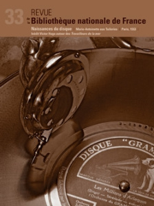 Revue de la Bibliothèque nationale de France N° 33/2009 : Naissances du disque - Giuliani Elizabeth